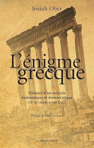 L'énigme grecque. L'énigme grecque. Histoire d'un miracle économique (VIe-IIIe siècle avant J.-C.)