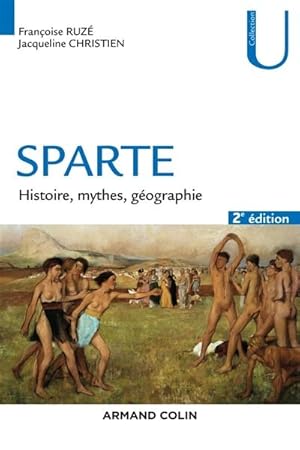 Sparte. Histoire, mythes et géographie