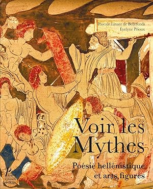 Voir les mythes : Poésie hellénistique et arts figurés