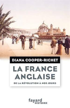 La France anglaise, de la Révolution à nos jours