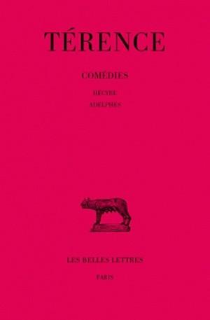 Comédies. Tome III : Hécyre - Adelphes