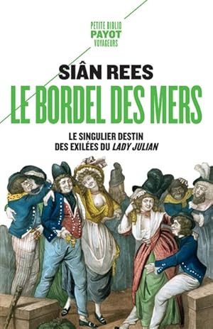 Le Bordel des mers. Le singulier destin des exilées du Lady Julian