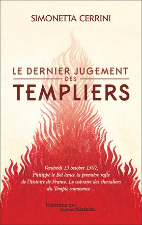 Le dernier jugement des Templiers.