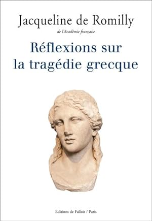 Réflexions sur la tragédie grecque