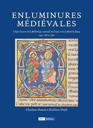 Enluminures médiévales : chefs-d'oeuvre de la Bibliothèque nationale de France et de la British L...