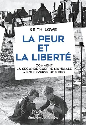 La peur et la liberté : comment la Seconde Guerre mondiale a bouleversé nos vies