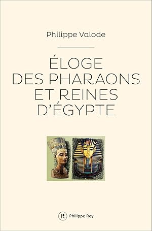 Éloge des pharaons et reines d'Égypte