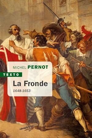 La Fronde. 1648-1653