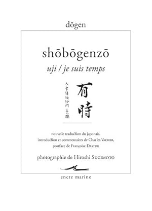 Shobogenzo. Uji / Je suis temps