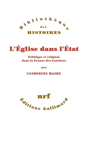 L'Église dans l'État: Politique et religion dans la France des Lumières