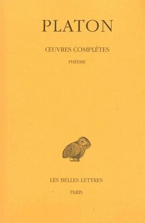 Oeuvres complètes. Tome IV, 3e partie: Phèdre