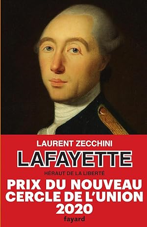 Lafayette. Héraut de la liberté