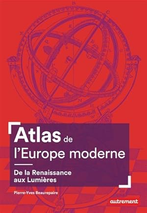 Atlas de l'Europe moderne : de la Renaissance aux Lumières