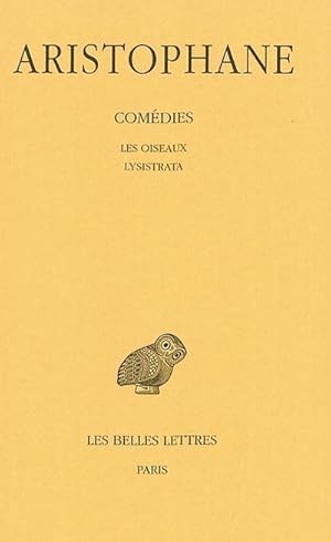 Comédies T.III, Les Oiseaux, Lysistrata