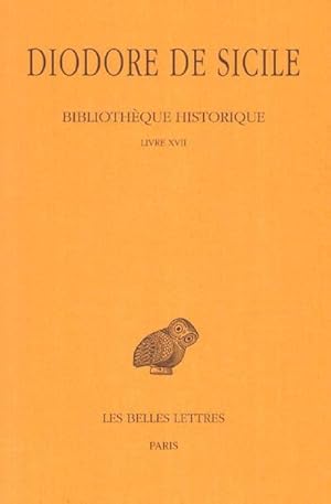 Bibliothèque historique, Tome XII : Livre XVII