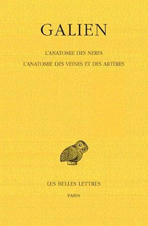 Oeuvres T. VIII : L'Anatomie des nerfs. L'Anatomie des veines et des artères