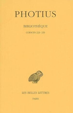 Bibliothèque Tome IV : Codices 223-229.