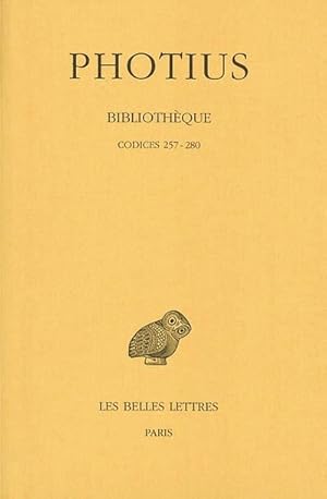 Bibliothèque Tome VIII : Codices 257-280.