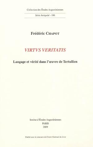 Virtus veritatis : langage et vérité dans l'oeuvre de Tertullien