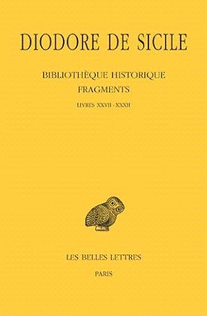 Bibliothèque historique - Fragments Tome III Livres XXVII-XXXII