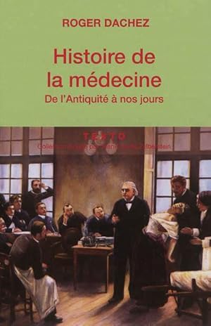 Histoire de la médecine, De l'Antiquité à nos jours