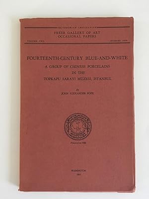 Fourteenth-Century Blue-And-White; A Group of Chinese Porcelains in the Topkapu Sarayi Muzesi, Is...