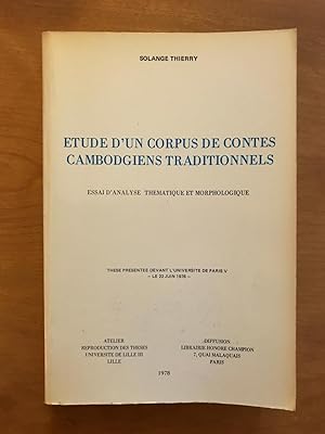 Étude d'un corpus de contes cambodgiens traditionnels. essai d'analyse thématique et morphologique.
