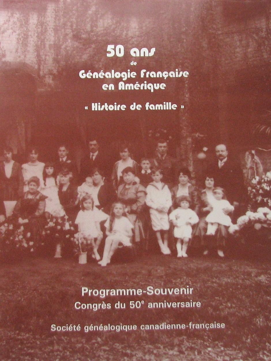 50 ans de Généalogie Française en Amérique.« Histoire de famille » - Lafortune, Hélène; et al
