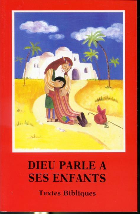 Dieu parle à ses enfants - Textes bibliques - 14e édition - édité par l'Oeuvre catholique internationale «Aide à l'Église en détresse»