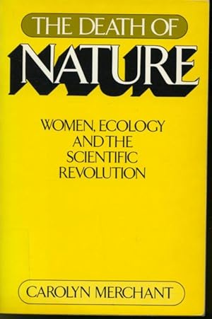 the death of nature by carolyn merchant the death of nature by carolyn merchant