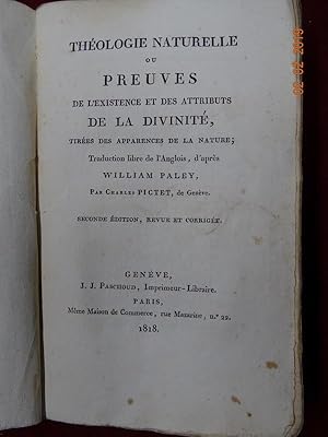 Théologie Naturelle ou Preuves de l'Existence et des Attributs de la Divinité, Tirées des Apparen...