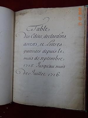 Table des Edits, Déclarations, Arrests, et Lettres Patentes depuis le mois de Septembre 1715, jus...