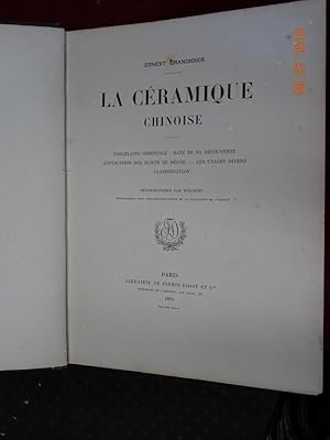 La Céramique Chinoise. Porcelaine orientale : Dâte de sa découverte - Explication des sujets de d...