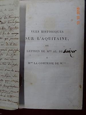 Vues Historiques sur l'Aquitaine, ou Lettres de Mme. Al. de *** (Laizer) à Mme. la comtesse de W....