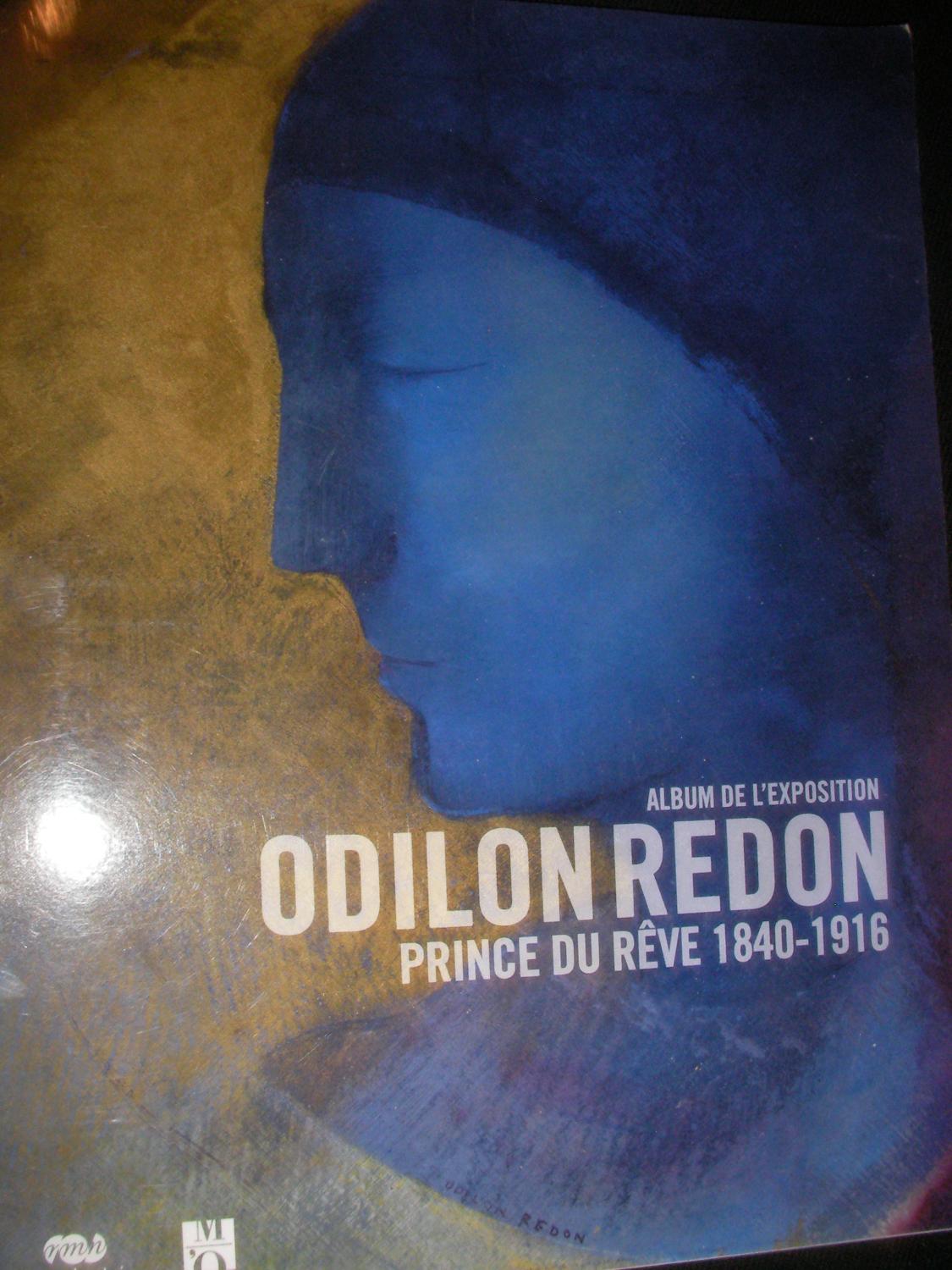 ODILON REDON- PRINCE DU REVE 1840-1916 - PINCHON PIERRE