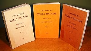 CATALOGUE WILLY BALASSE DES TIMBRES DE Belgique ET DU CONGO BELGE (Vol. 1 , 2 et 3 ) (1949)