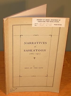 NARRATIVES OF SASKATOON 1882-1912