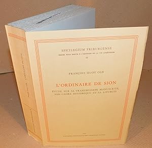 L’ORDINAIRE DE SION étude sur sa transmission manuscrite, son cadre historique et sa lithurgie