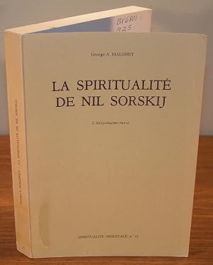 LA SPIRITUALITÉ DE NIL SORSKIJ ; L'Hésychasme russe