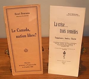 (Deux brochures; un discours et une conférence) : 1- LE CANADA, NATION LIBRE ? et 2- LA CRISE . T...