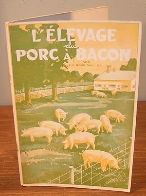 L'ÉLEVAGE DU PORC À BACON