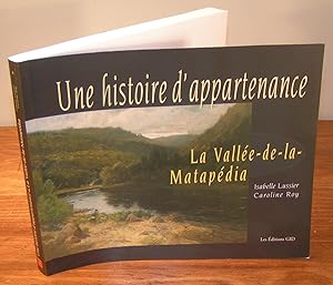 UNE HISTOIRE D¿APPARTENANCE (vol. 9) ; LA VALLÉE-DE-LA-MATAPÉDIA