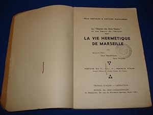LA REUNION DES AMIS CHOISIS et ses Soeurs de l'Orient dans la vie hermétique de Marseille sous qu...