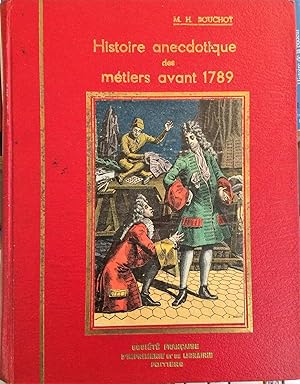 Histoire anecdotique des métiers avant 1789