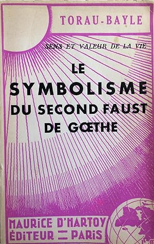 Le symbolisme du Second Faust de Goethe