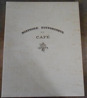 Histoire Pittoresque du Café