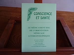 Le Médicament Issu De L'Orientation Médicale Anthroposophique