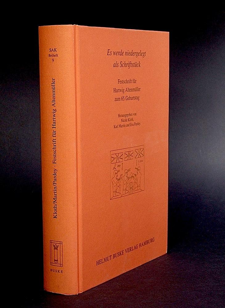 Es werde niedergelegt als Schriftstück. Festschrift für Hartwig Altenmüller zum 65. Geburtstag. (Studien zur altägyptischen Kultur, Beihefte 9).