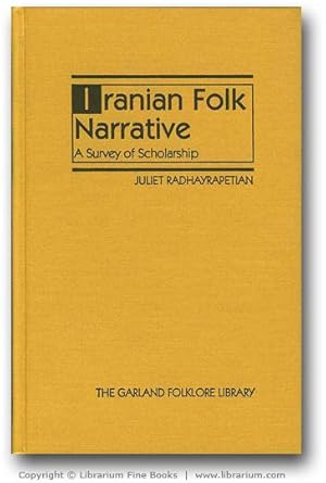 Iranian Folk Narrative: A Survey of Scholarship.