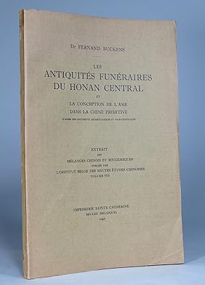 Les antiquités funéraires du Honan central et la conception de l'âme, dans la Chine primitive, d'...